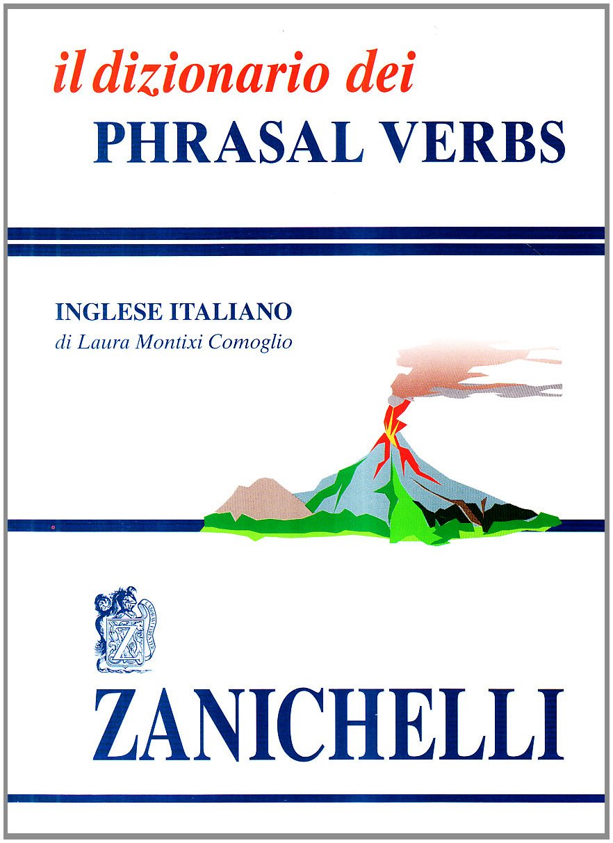 Il Dizionario Dei Phrasal Verbs - 4
