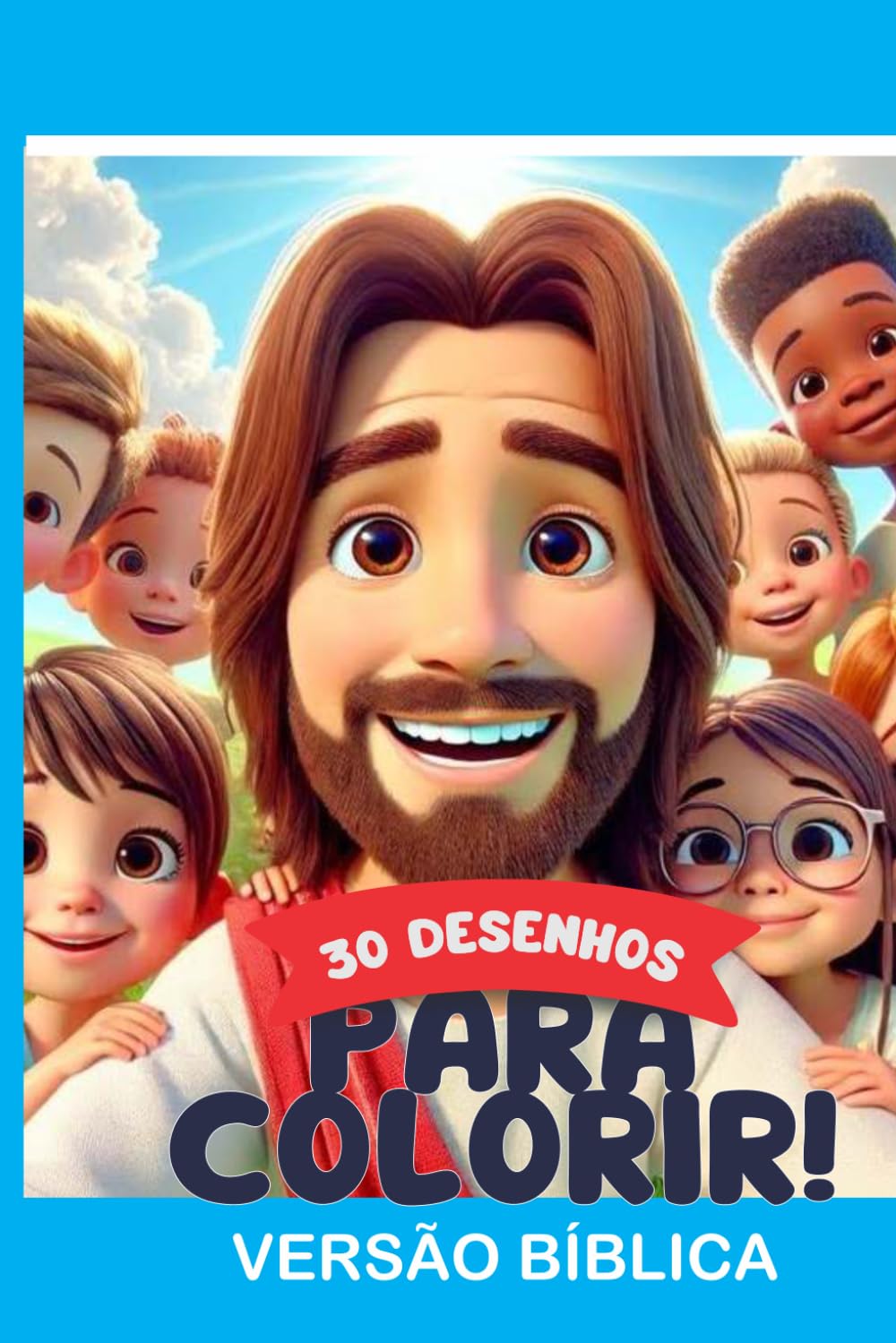 30 DESENHOS PARA COLORIR!: VERSÃO BÍBLICA!