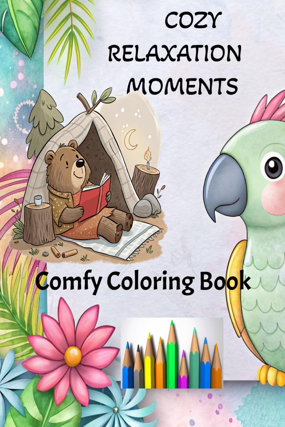 Cozy relaxation moments: comfy coloring book