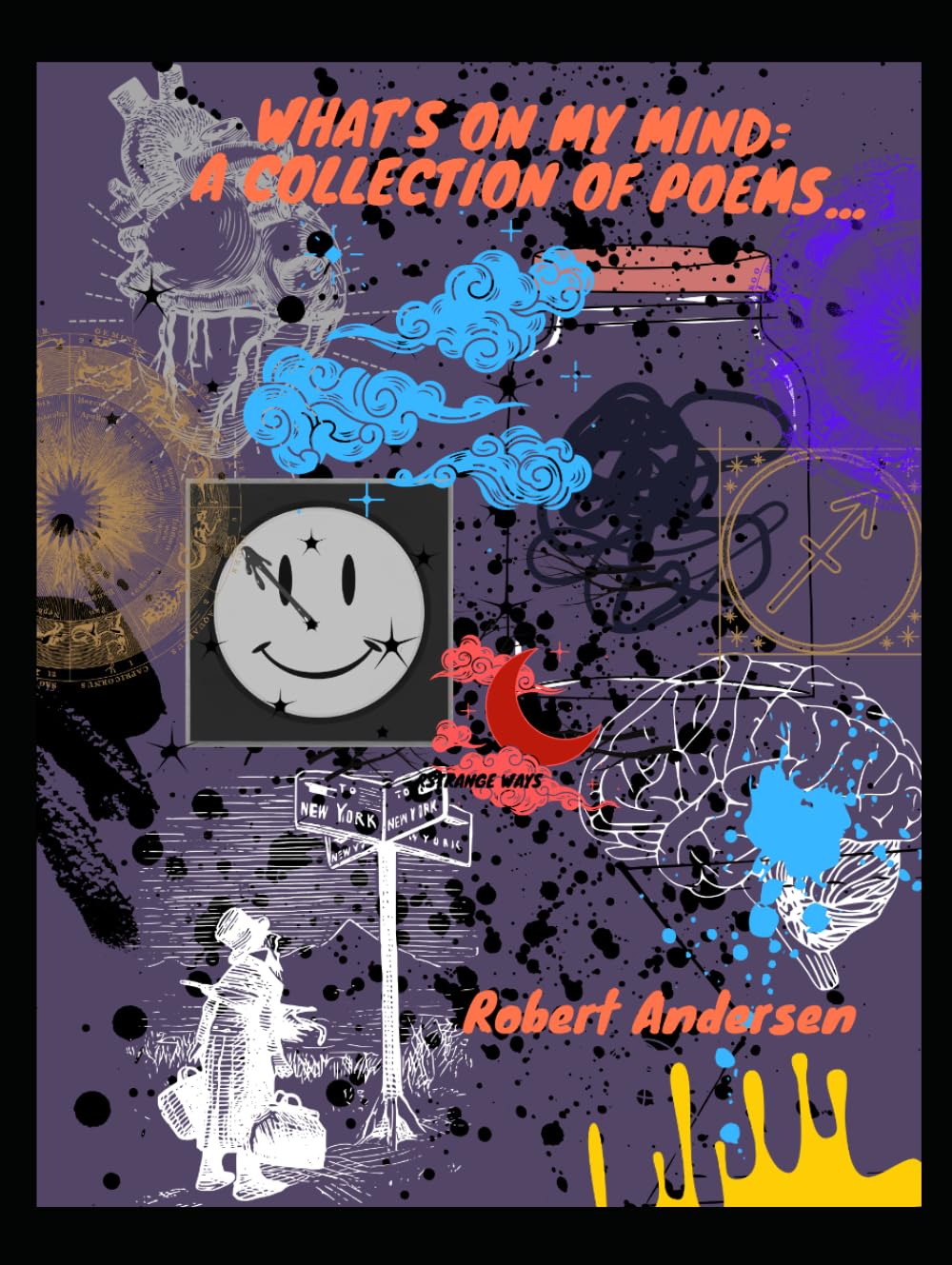 What's On My Mind: a collection of Poems