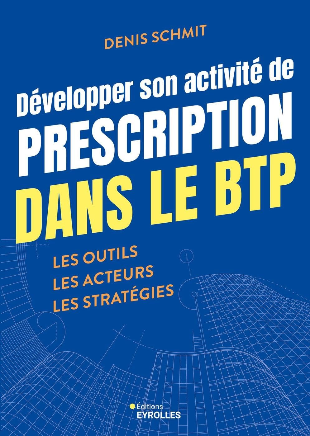 Prescription dans le BTP livre de strategie commerciale et marketing
