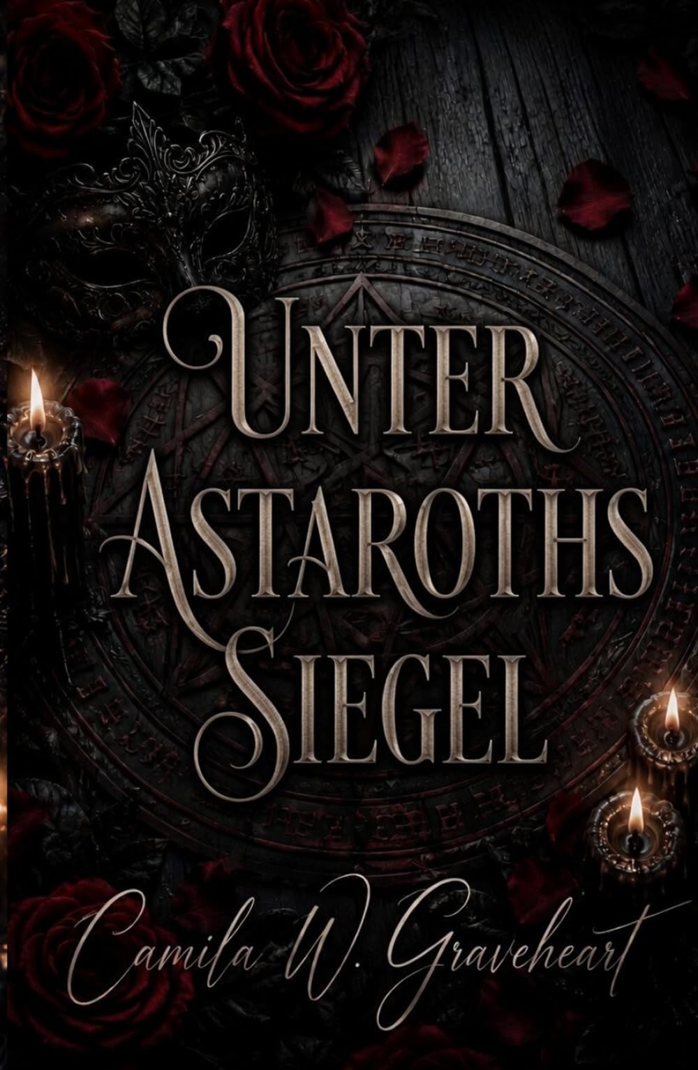 Unter Astaroths Siegel: Paranormal Dark Romance über verbotene Obsession und Gothic Slow Burn Liebe (Dark Romance: Dominante Männer, Gefährliche Obsession und Intensive Psychologische Erotik)