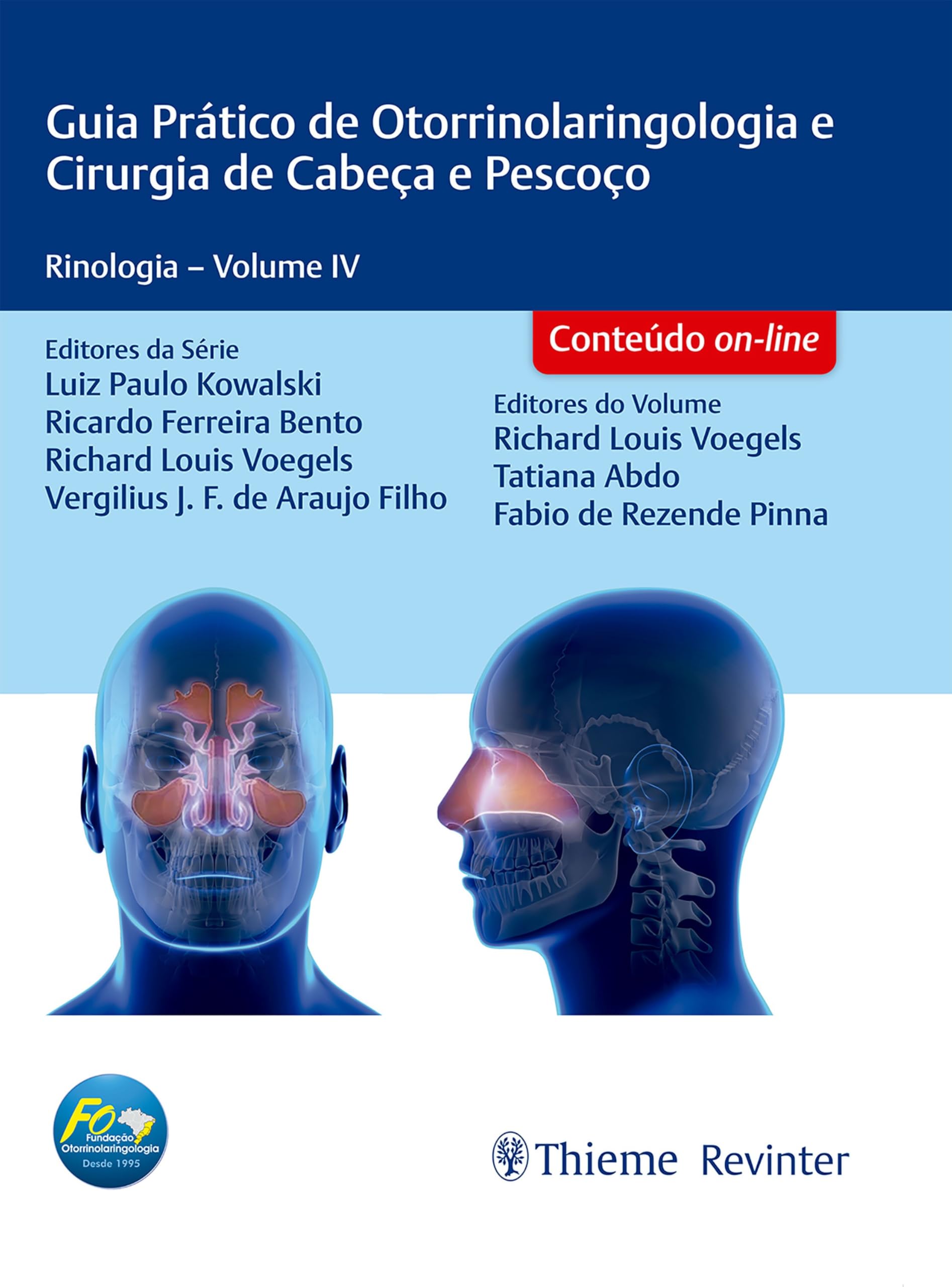 Guia Prático de Otorrinolaringologia e Cirurgia de Cabeça e Pescoço: Rinologia–Volume IV (Portuguese Edition)