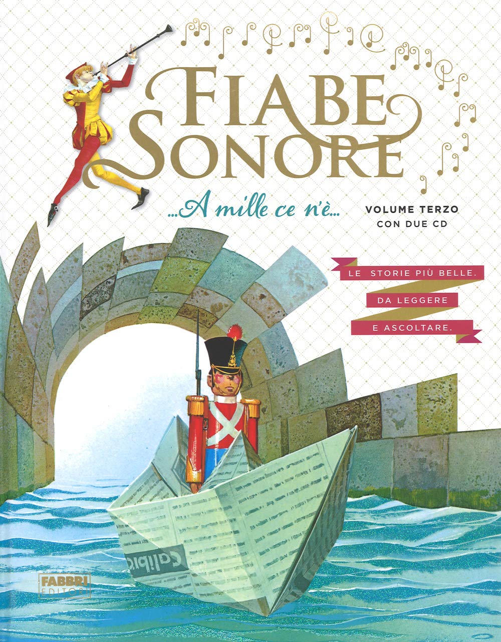 Fiabe sonore. A mille ce n'è... Le storie più belle da leggere e ascoltare