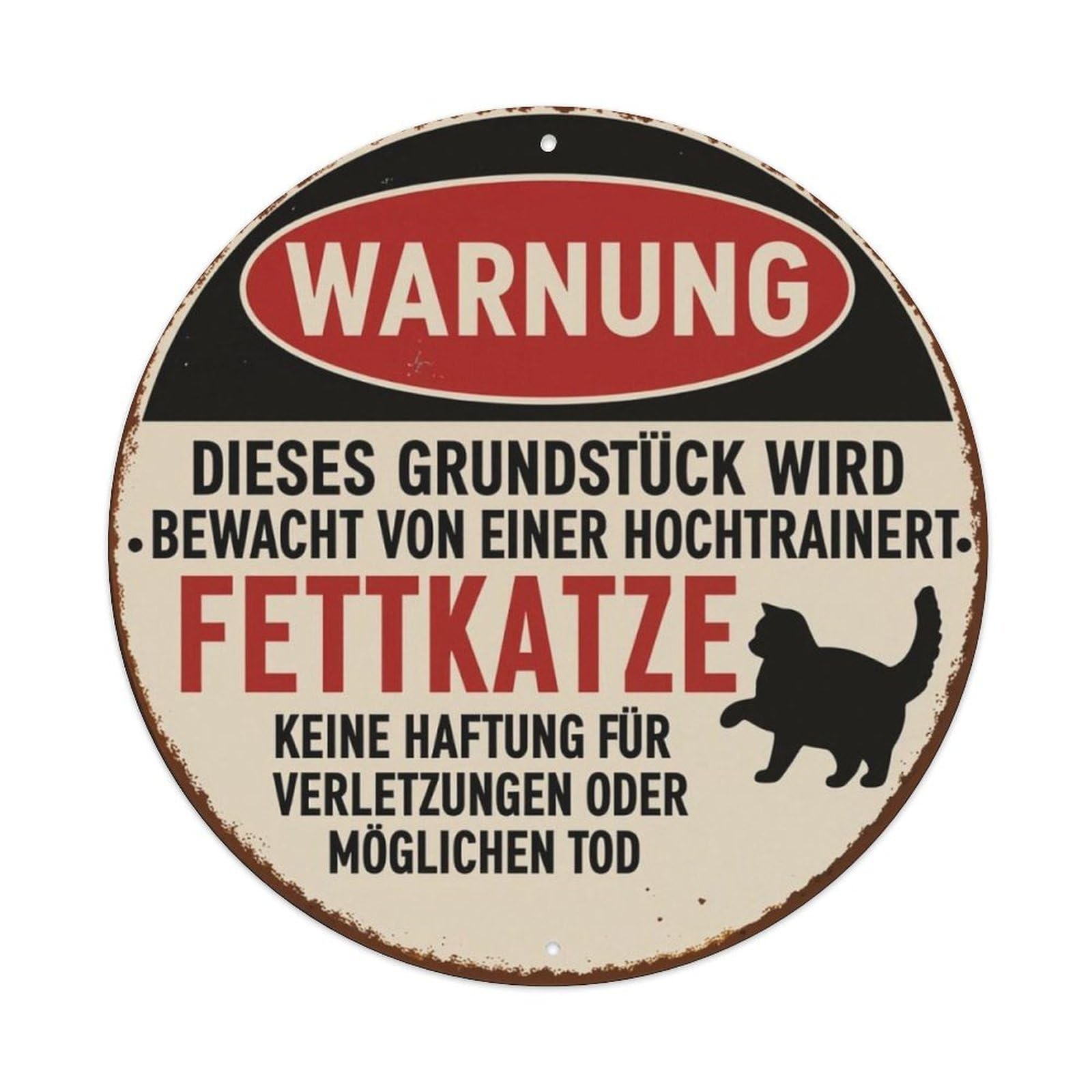 Vintage Rust Fat Cat Funny German Warning Round Sign Vintage Aluminium Metal Sign, Retro Wall Decor for Home, Bar, Garage & Farmhouse 20x20cm