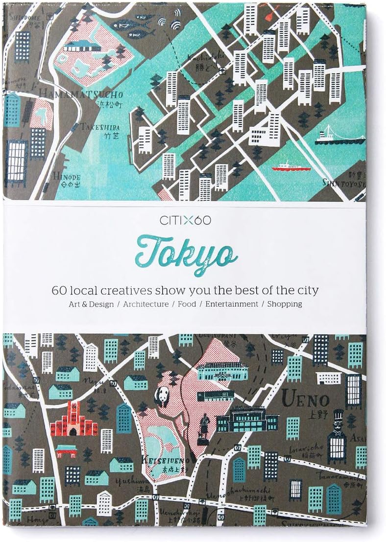 CITIx60: Tokyo: 60 Creatives Show You the Best of the City Paperback โ June 21, 2014