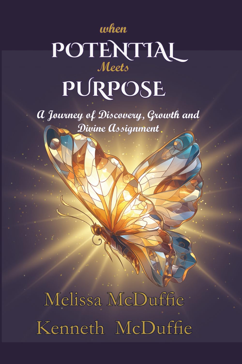 When Potential Meets Purpose: A Journey of Discovery, Growth, and Divine Assignment