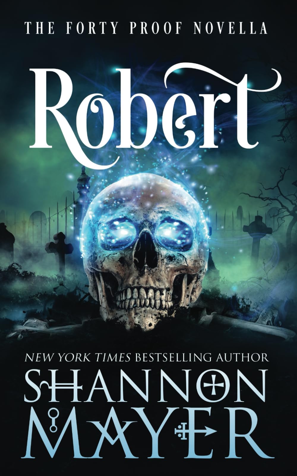 Robert: A Forty Proof Novella (The Forty Proof Series)