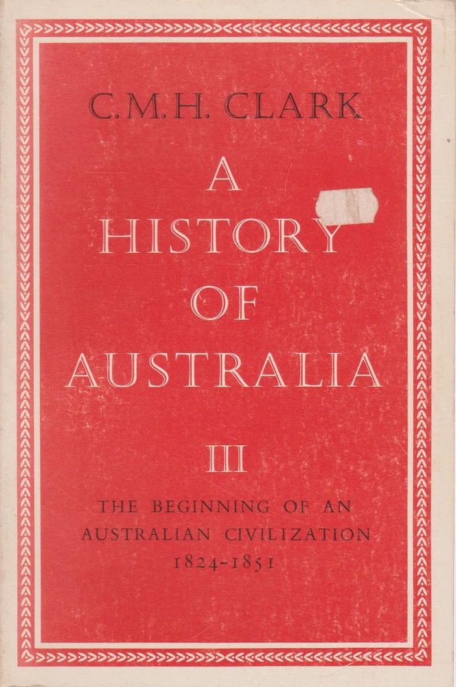 Buy A History Of Australia Vol 3: 003 — BookShops.in