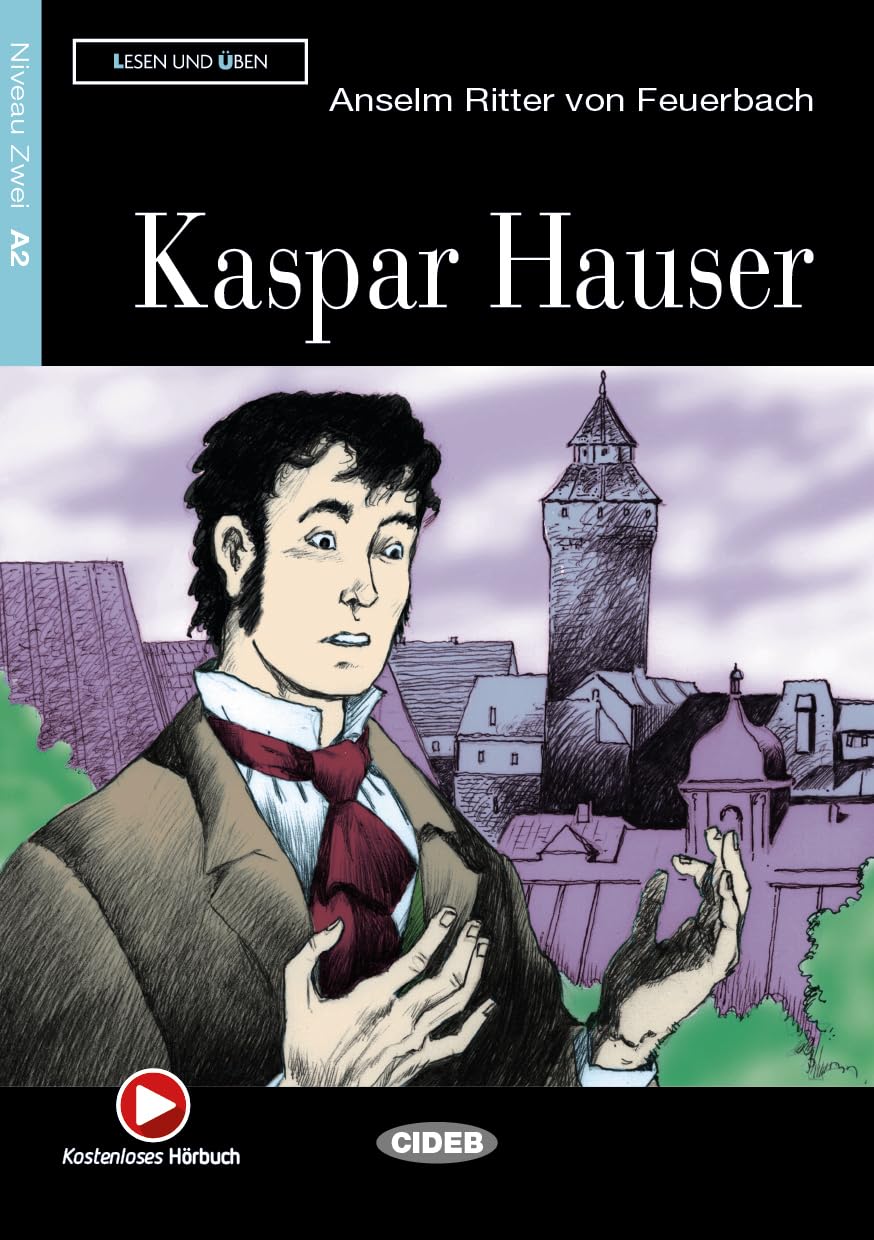 Lesen und Uben: Kaspar Hauser + CD (Lesen Und Uben, Niveau Zwei)