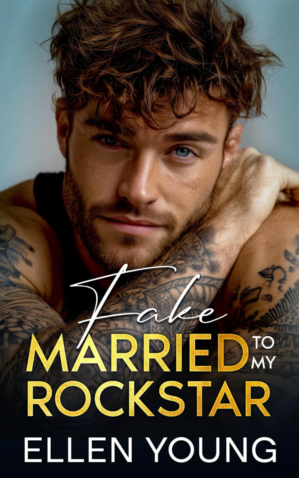 Fake Married To My Rockstar: A Brother’s Best Friend Forced Proximity Romance (Billionaire Rockstars)