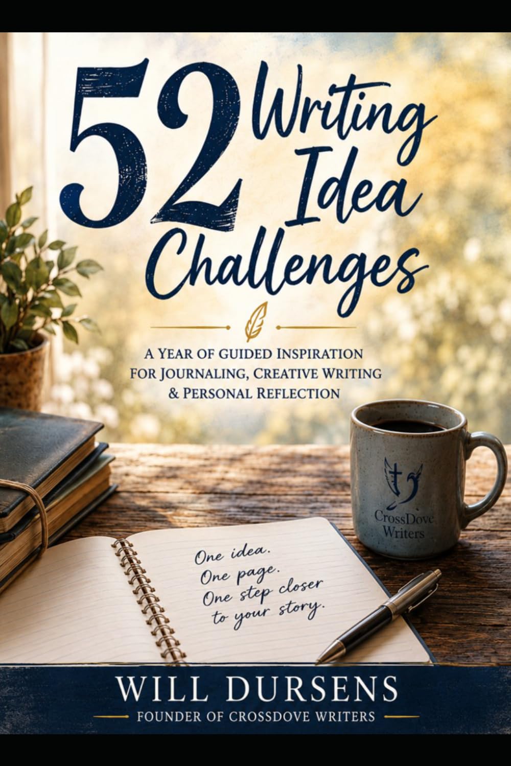 52 WRITING IDEA CHALLENGES: 4 Part Writing Prompts