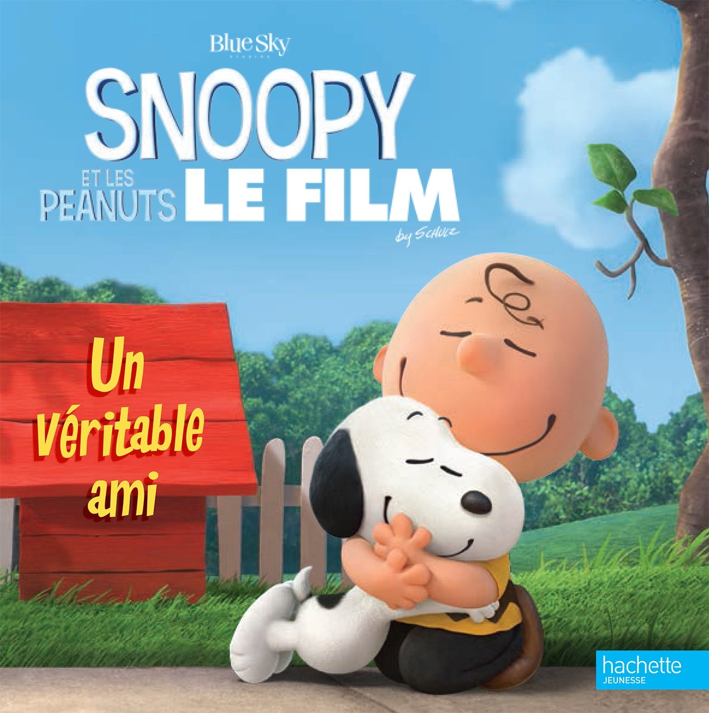SNOOPY LE FILM : UN VÉRITABLE AMI Schulz, Charles Monroe and Gay, Olivier
