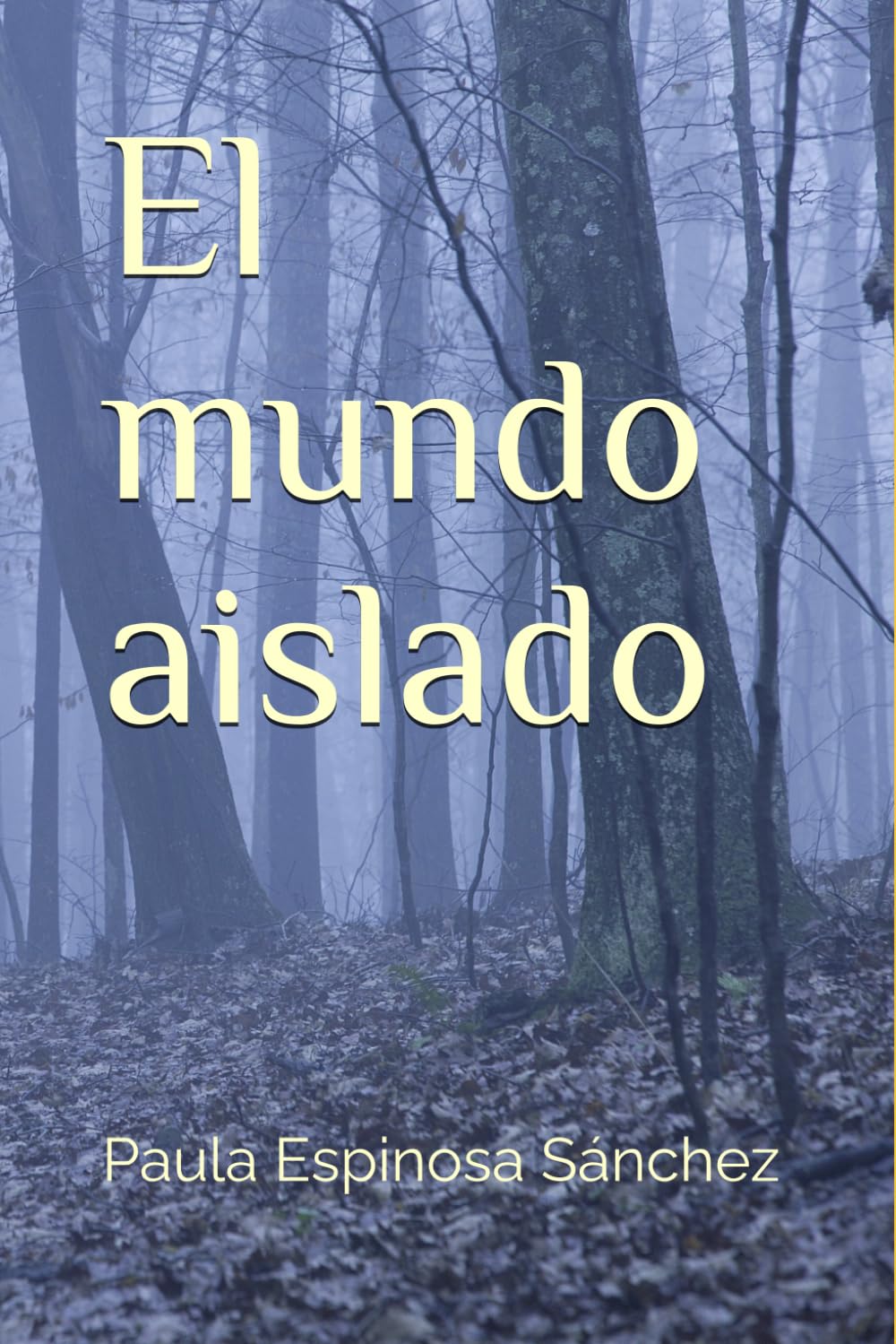 El mundo aislado