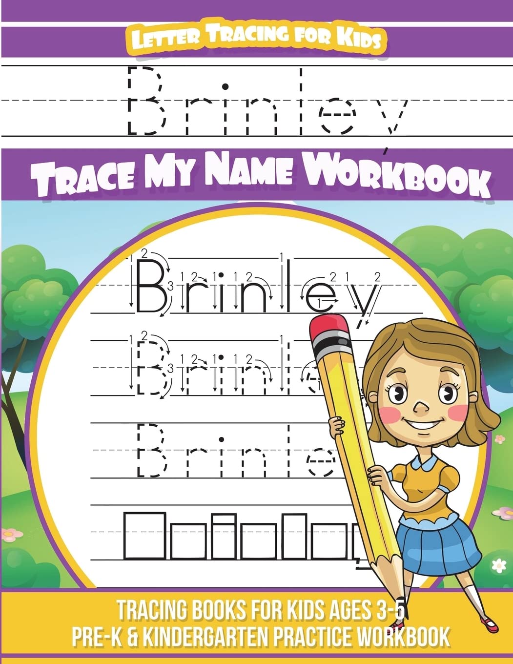Yolie DavisBrinley Letter Tracing for Kids Trace my Name Workbook: Tracing Books for Kids ages 3 - 5 Pre-K & Kindergarten Practice Workbook