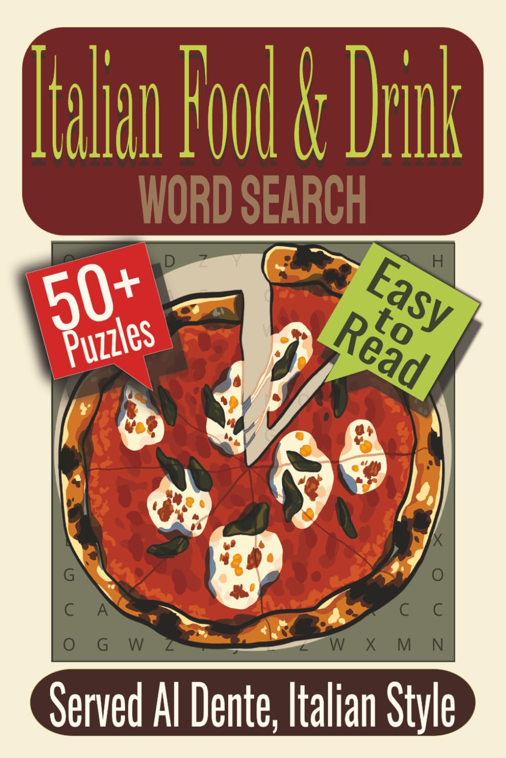 Italian Food & Drink Word Search Puzzle Book: Puzzles featuring Pasta, Italian Desserts, Kitchen Words