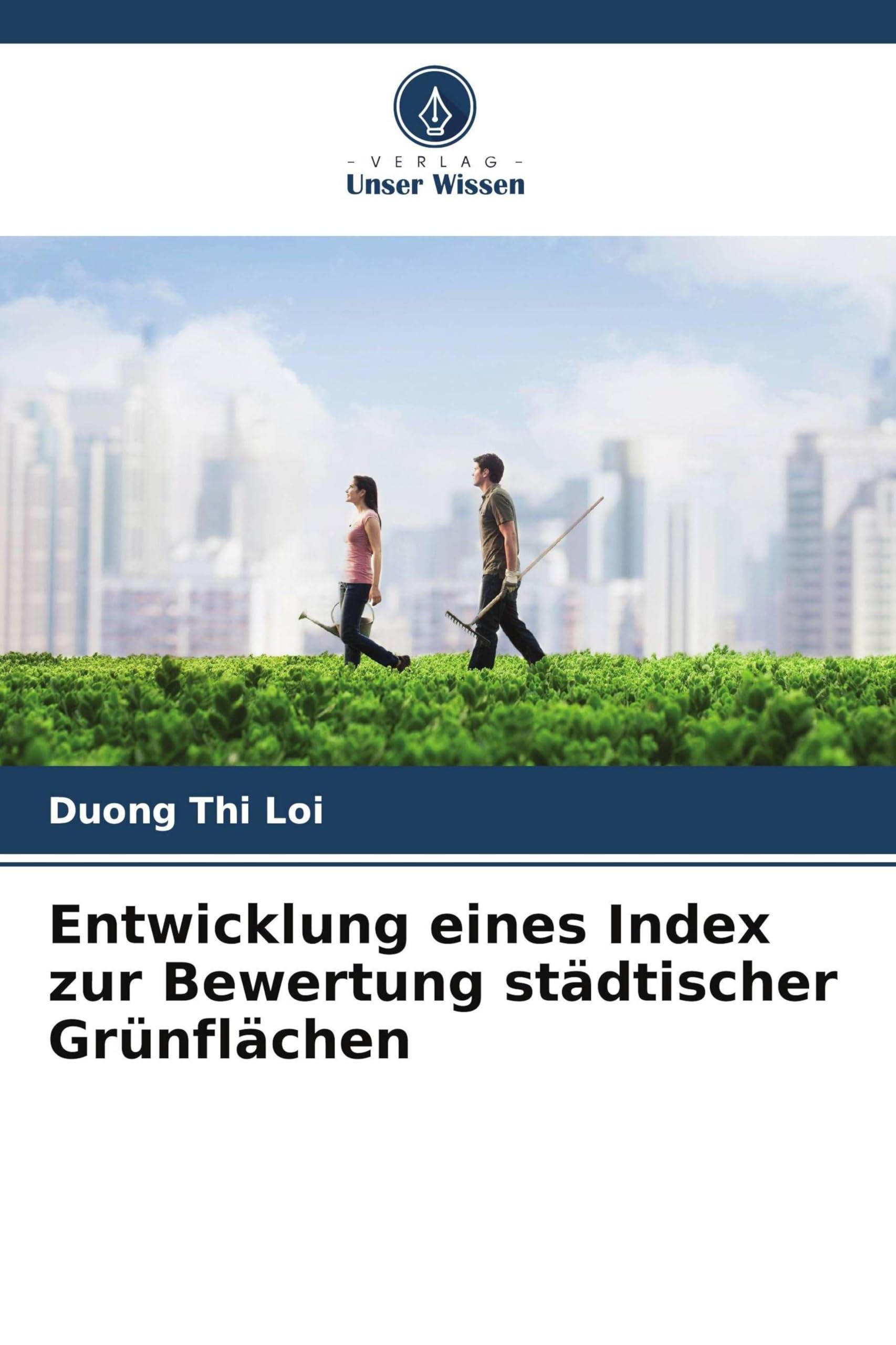 Entwicklung eines Index zur Bewertung städtischer Grünflächen