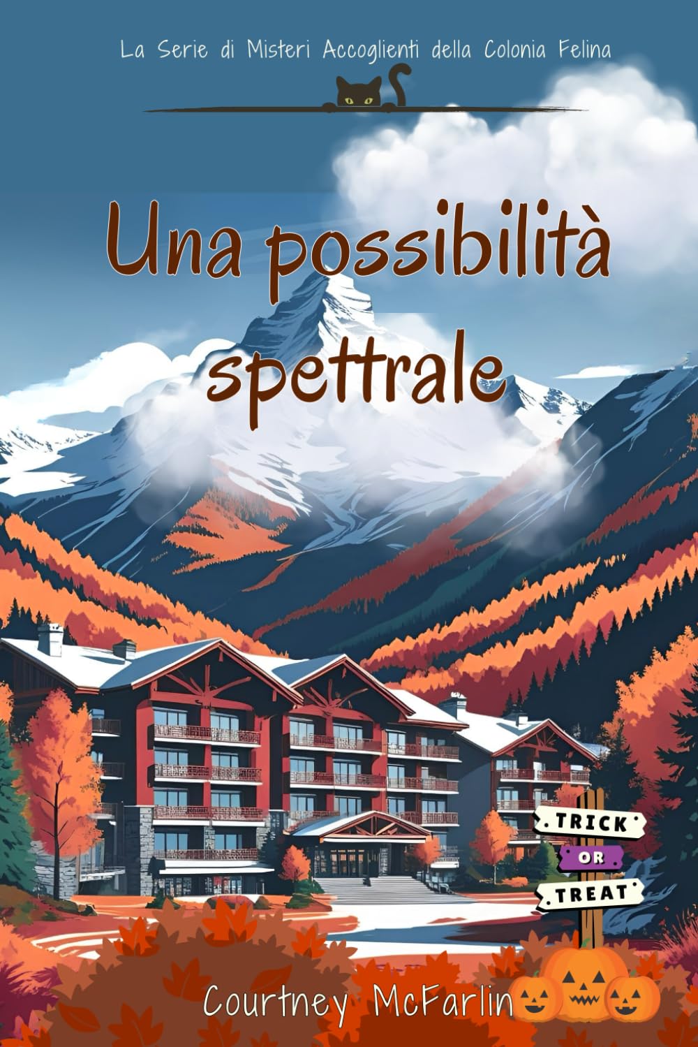 Una possibilità spettrale: La Serie di Misteri Accoglienti della Colonia Felina #6