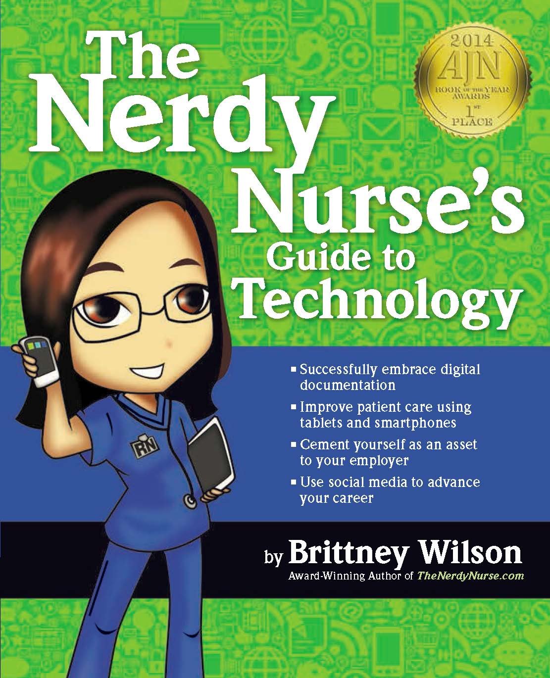 Nerdy Nurse's Guide to Technology, 2014 AJN Award Recipient
