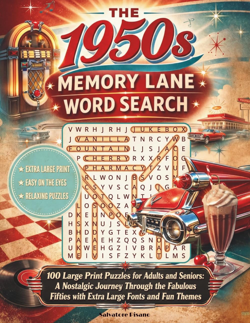 The 1950s Memory Lane Word Search: 100 Large Print Puzzles for Adults and Seniors: A Nostalgic Journey Through the Fabulous Fifties with Extra Large ... Fun Themes (Memory Lane Word Search Series)