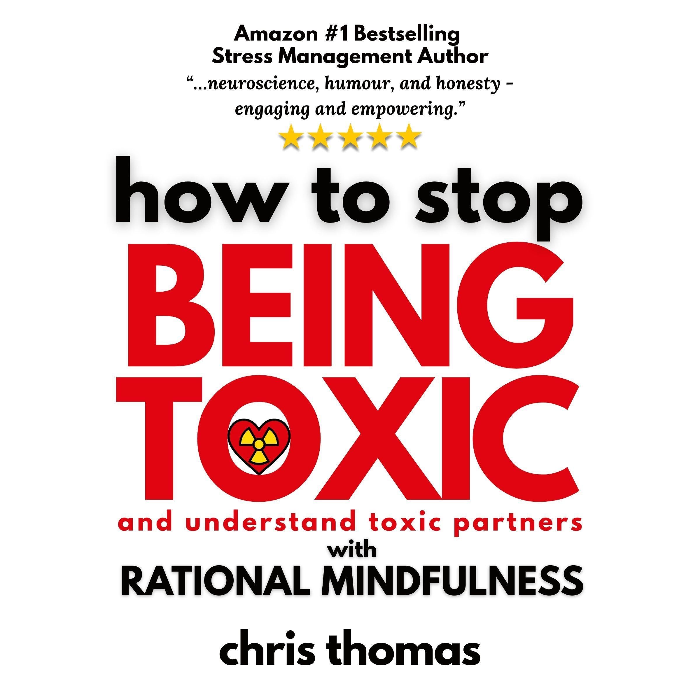 Cover art for How to Stop Being Toxic and Understand Toxic Partners with Rational Mindfulness