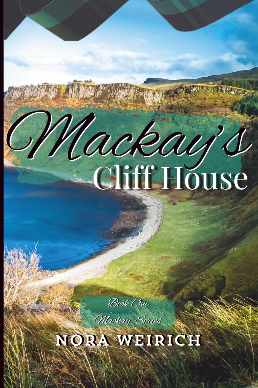 Mackay's Cliff House: Book One (Mackay Series)