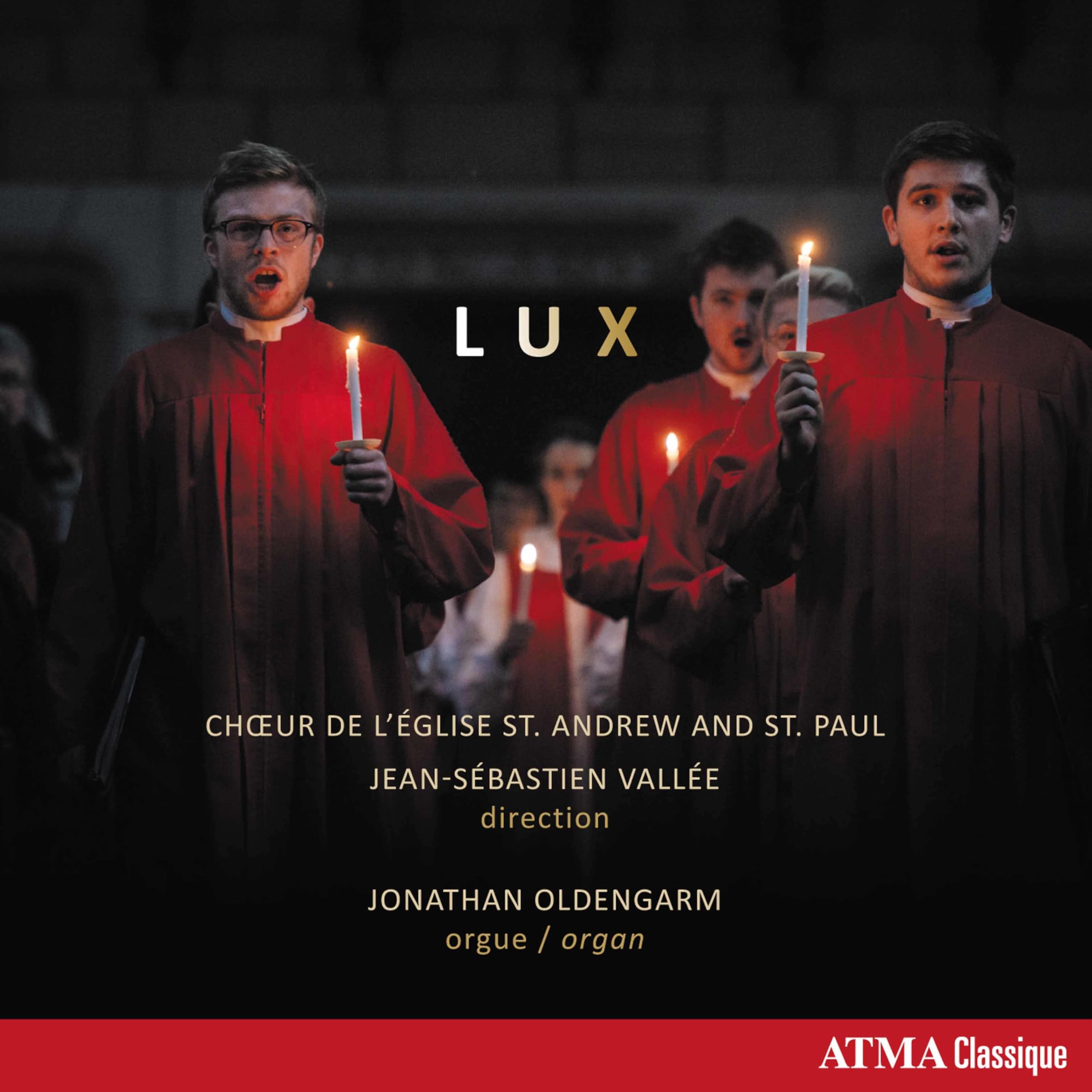 Lux [Audio CD] Choeur de l'Eglise St. Andrew and St. Paul; Stephanie Manias; Nathaniel Watson; Jonathan Oldengarm and Jean-Sebastien Vallee