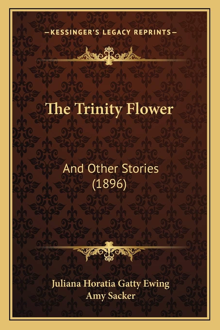 The Trinity Flower: And Other Stories (1896)