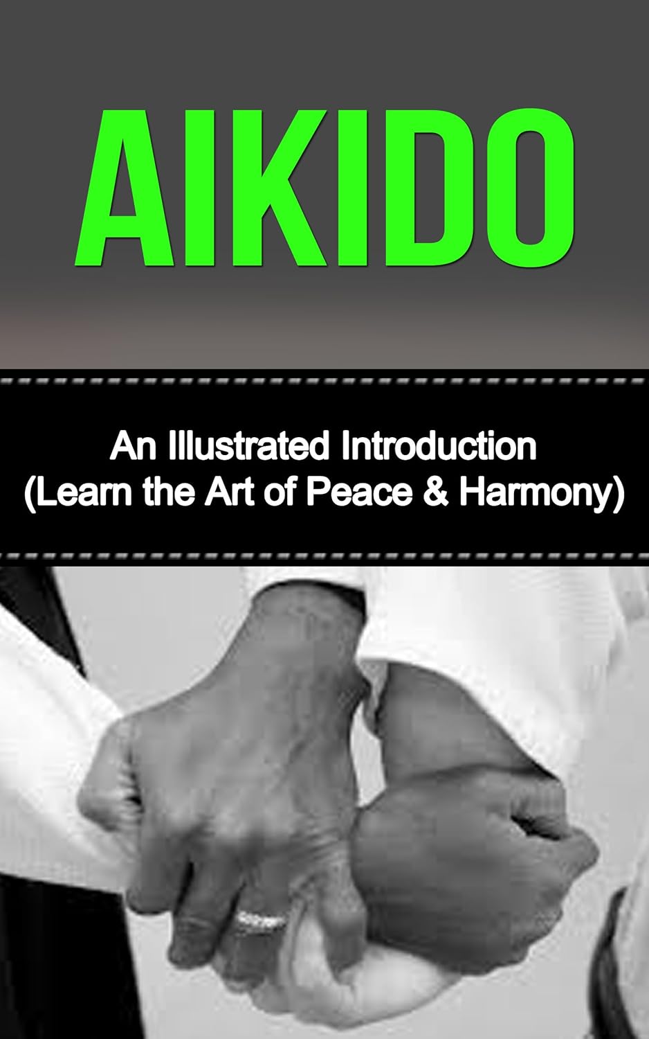 Amazon Aikido An Illustrated Introduction Learn Aikido Way of Peace