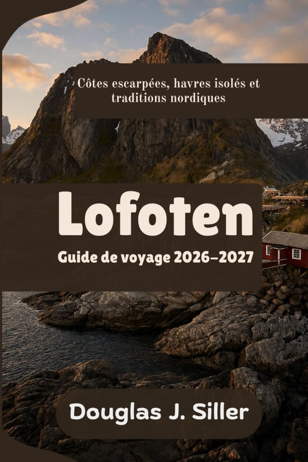 Lofoten Guide de voyage 2026-2027