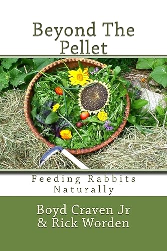 Beyond The Pellet: Feeding Rabbits Naturally (The Urban Rabbit Project)