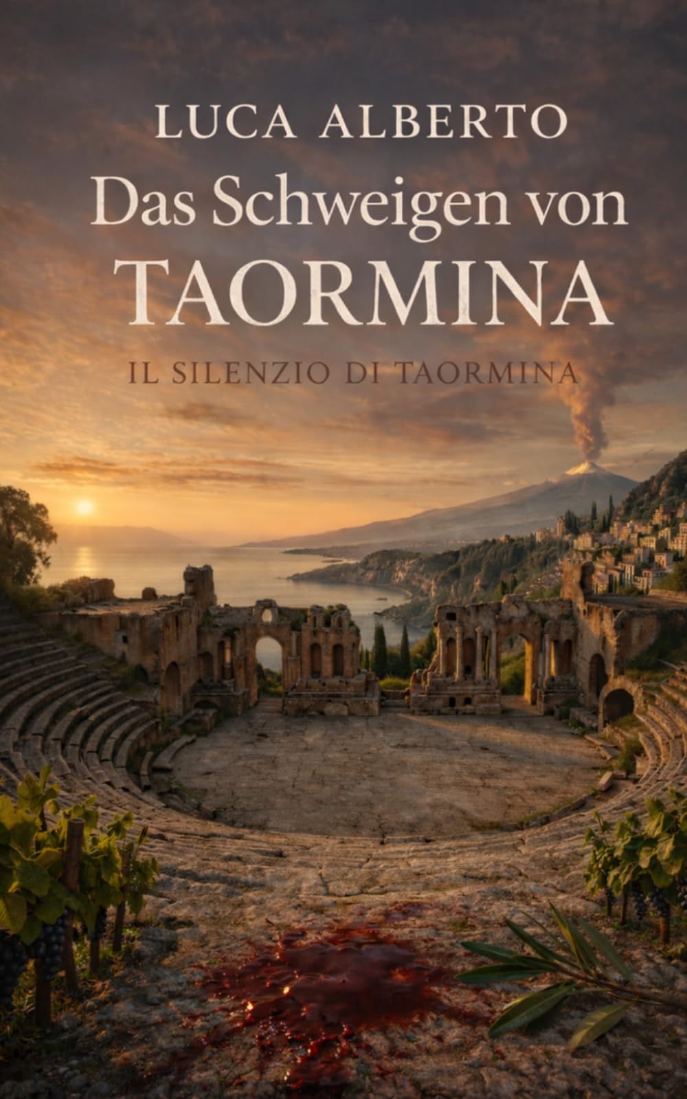 Das Schweigen von Taormina - Il silenzio di Taormina: Ein Krimi aus Sizilien