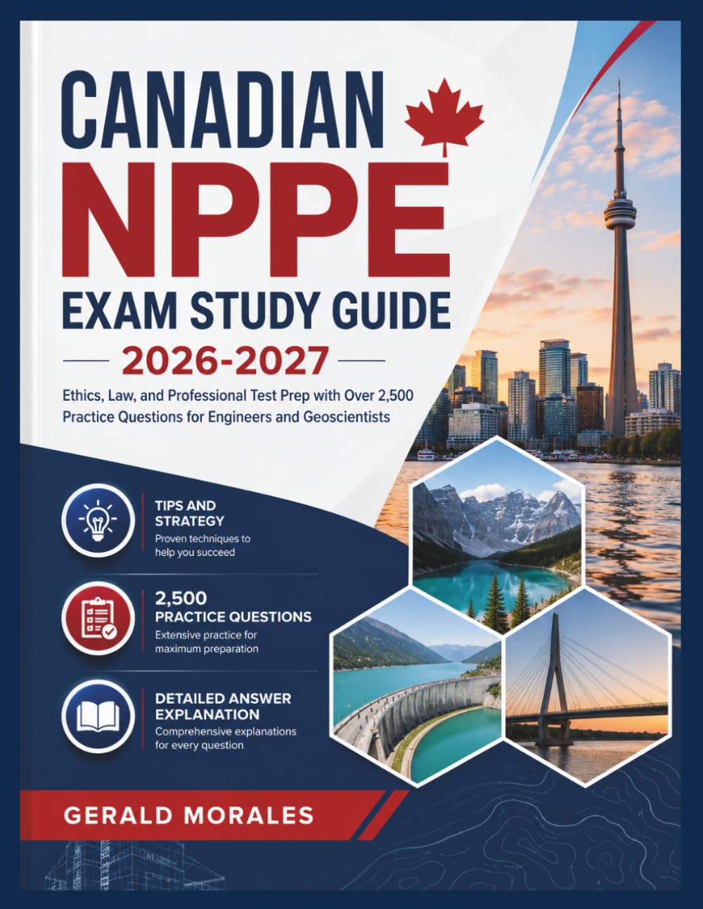 CANADIAN NPPE EXAM STUDY GUIDE 2026-2027: Ethics, Law, and Professional Test Prep with Over 2,500 Practice Questions for Engineers and Geoscientists