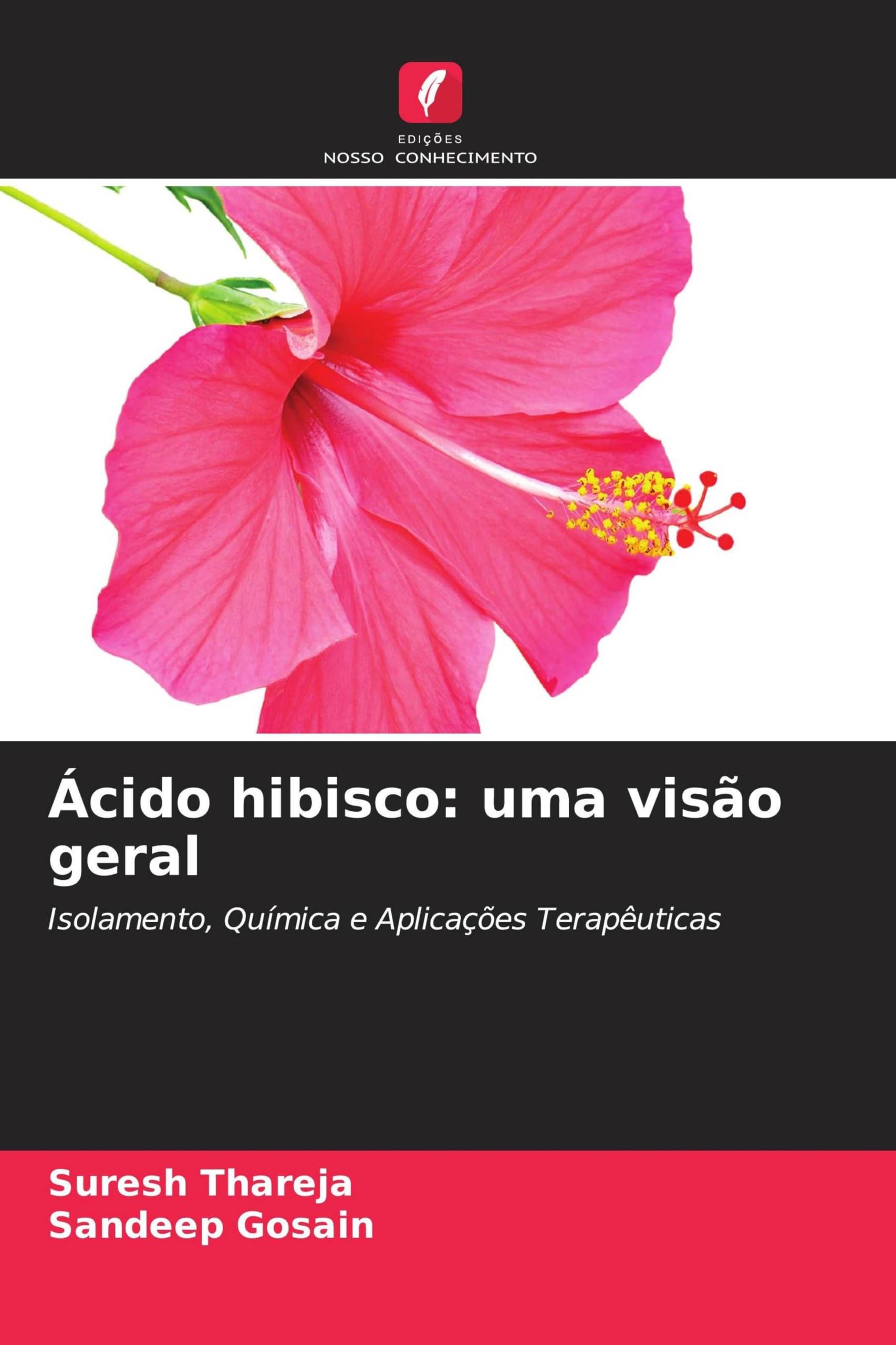Ácido hibisco: uma visão geral: Isolamento, Química e Aplicações Terapêuticas