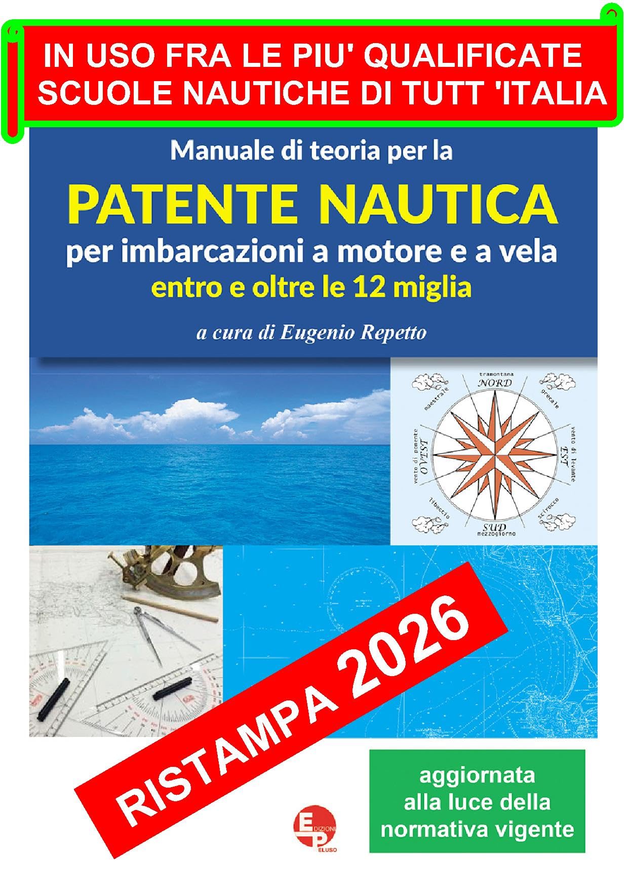 Manuale di teoria per la patente nautica per imbarcazioni a motore e a vela. Entro e oltre le 12 miglia copertina flessibile giugno 2026