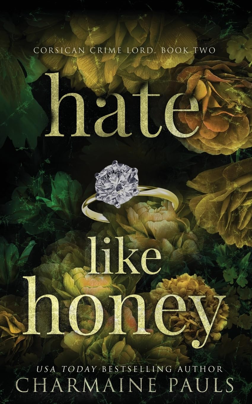 Hate Like Honey: 2 (Corsican Crime Lord)