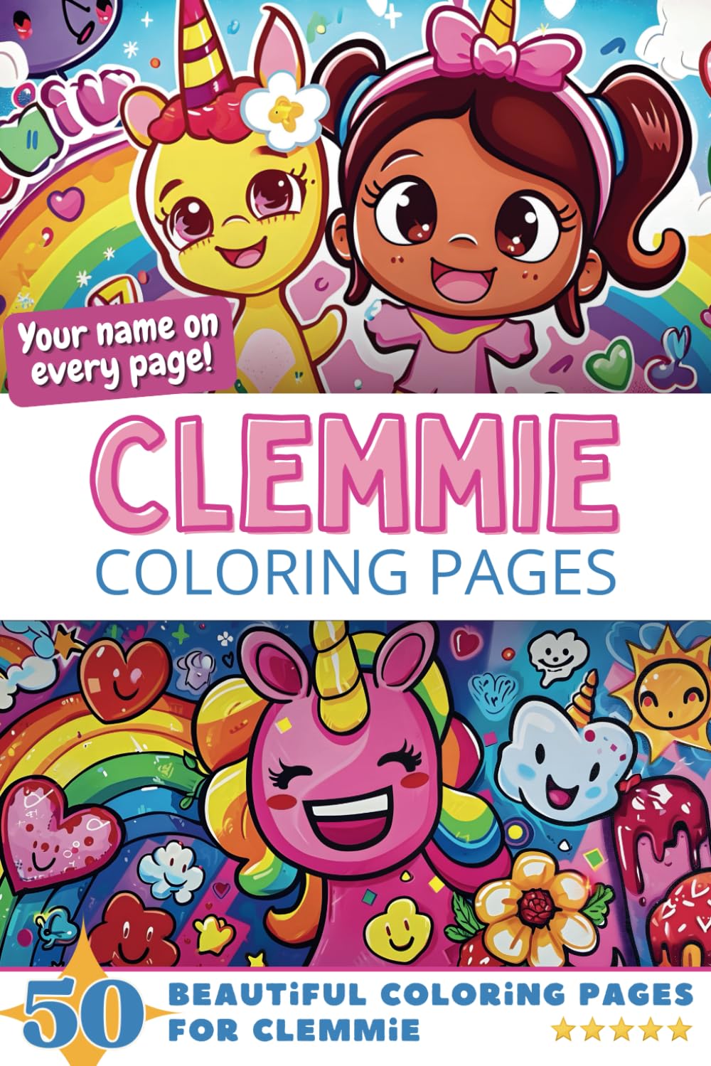 Clemmie Coloring Pages: Wow-Effect! Your name on every page - Clemmie coloring book - 6x9" - 50x Clemmie coloring page - Fantastic Gift