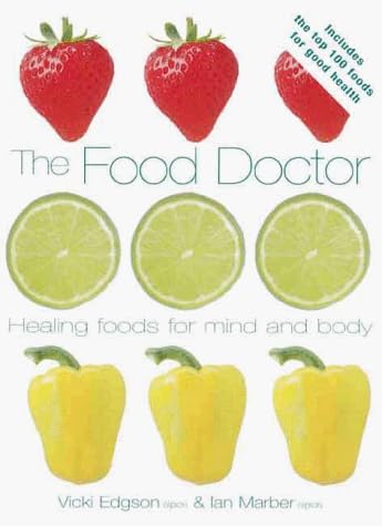 FOOD DOCTOR: Healing Foods for Mind and Body