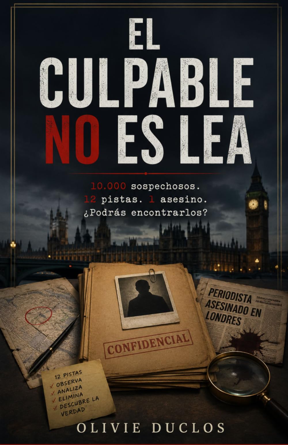 EL CULPABLE NO ES LEA: 10.000 sospechosos. 12 pistas. 1 asesino. ¿Podrás encontrarlos?