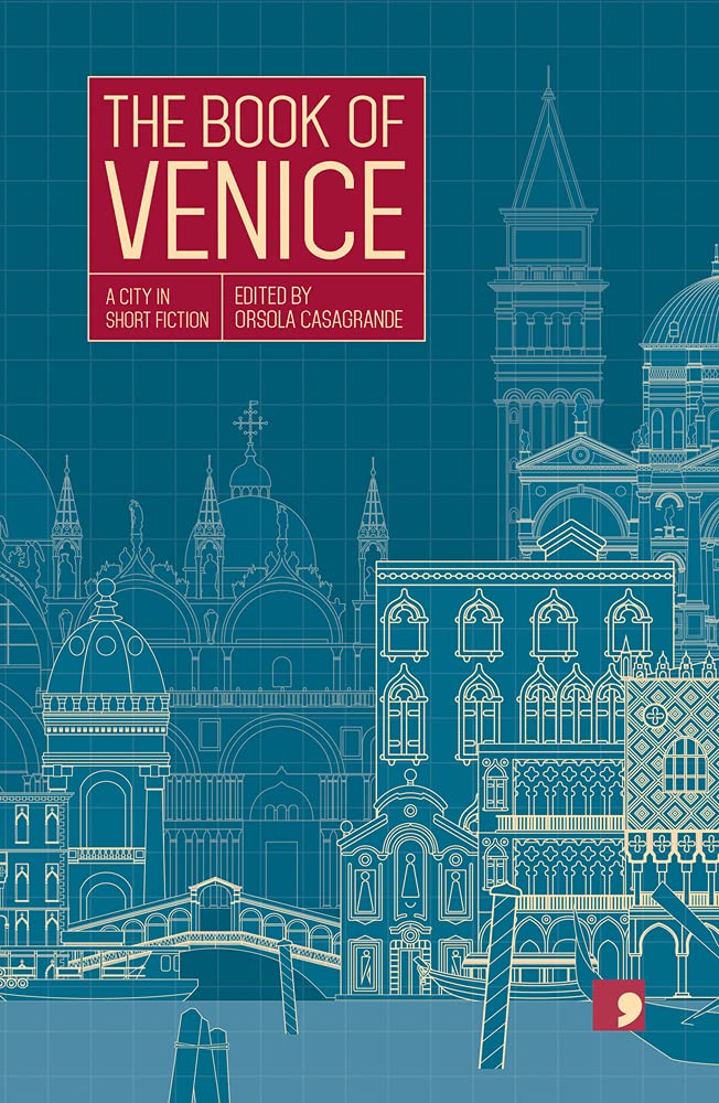The Book of Venice: A City in Short Fiction (Reading... - Elisabetta Baldisse...