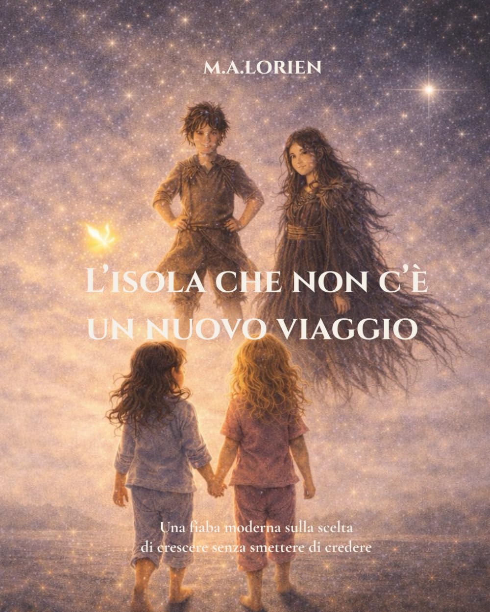 L’Isola che non c’è – Un nuovo viaggio: Una fiaba moderna sulla scelta di crescere senza smettere di credere