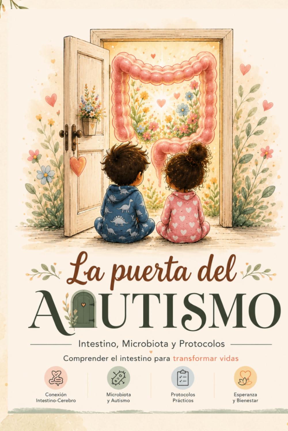 La Puerta del Autismo: Intestino, Microbiota y Protocolos (Luz en el Autismo)