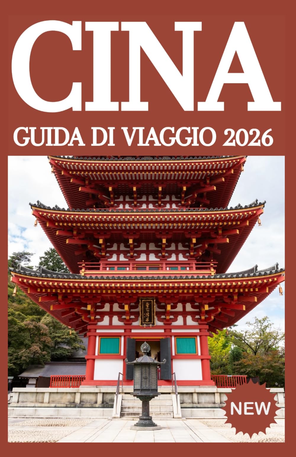CINA GUIDA DI VIAGGIO 2026