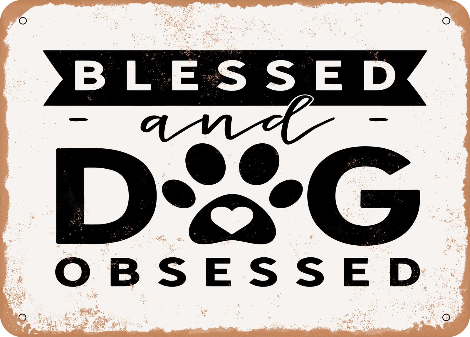 Miaomansenstore Metal Sign - Blessed And Dog Obsessed - 3 - Vintage Look Sign Home Decor