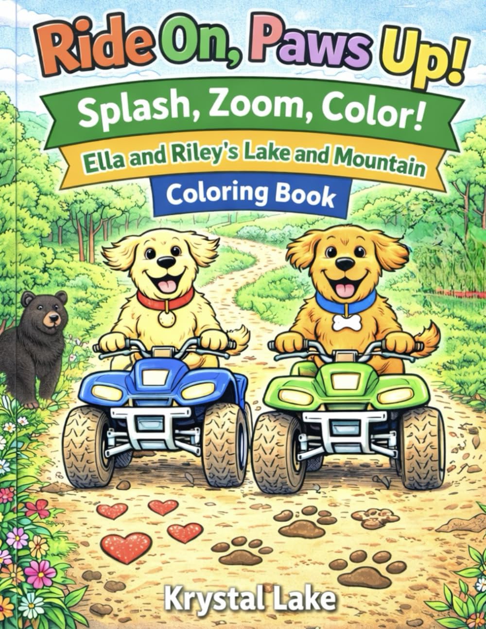 Ride On, Paws Up!: Splash, Zoom, Color!: Ella and Riley’s Lake & Mountain Coloring Book (Ella and Riley Explore the Outdoors)