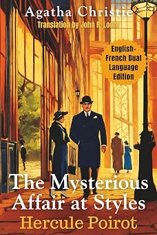 The Mysterious Affair at Styles English - French Dual Language Edition