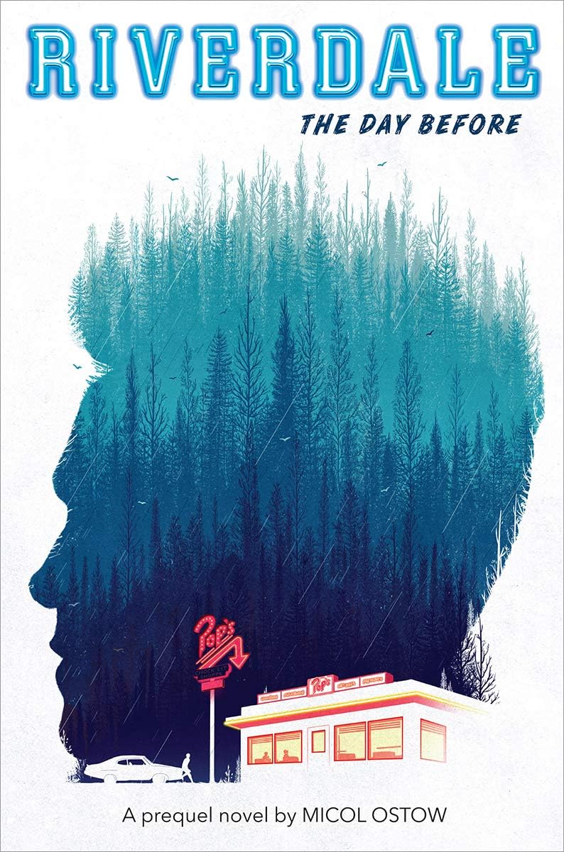 The Day Before (Riverdale): A Prequel Novel: the day before : a prequel novel