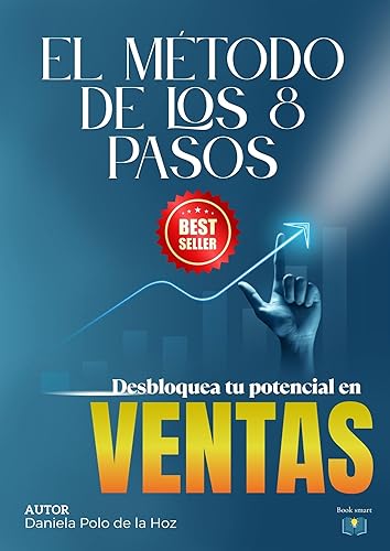 EL MÉTODO DE LOS 8 PASOS Desbloquea tu potencial en Ventas (Spanish Edition)