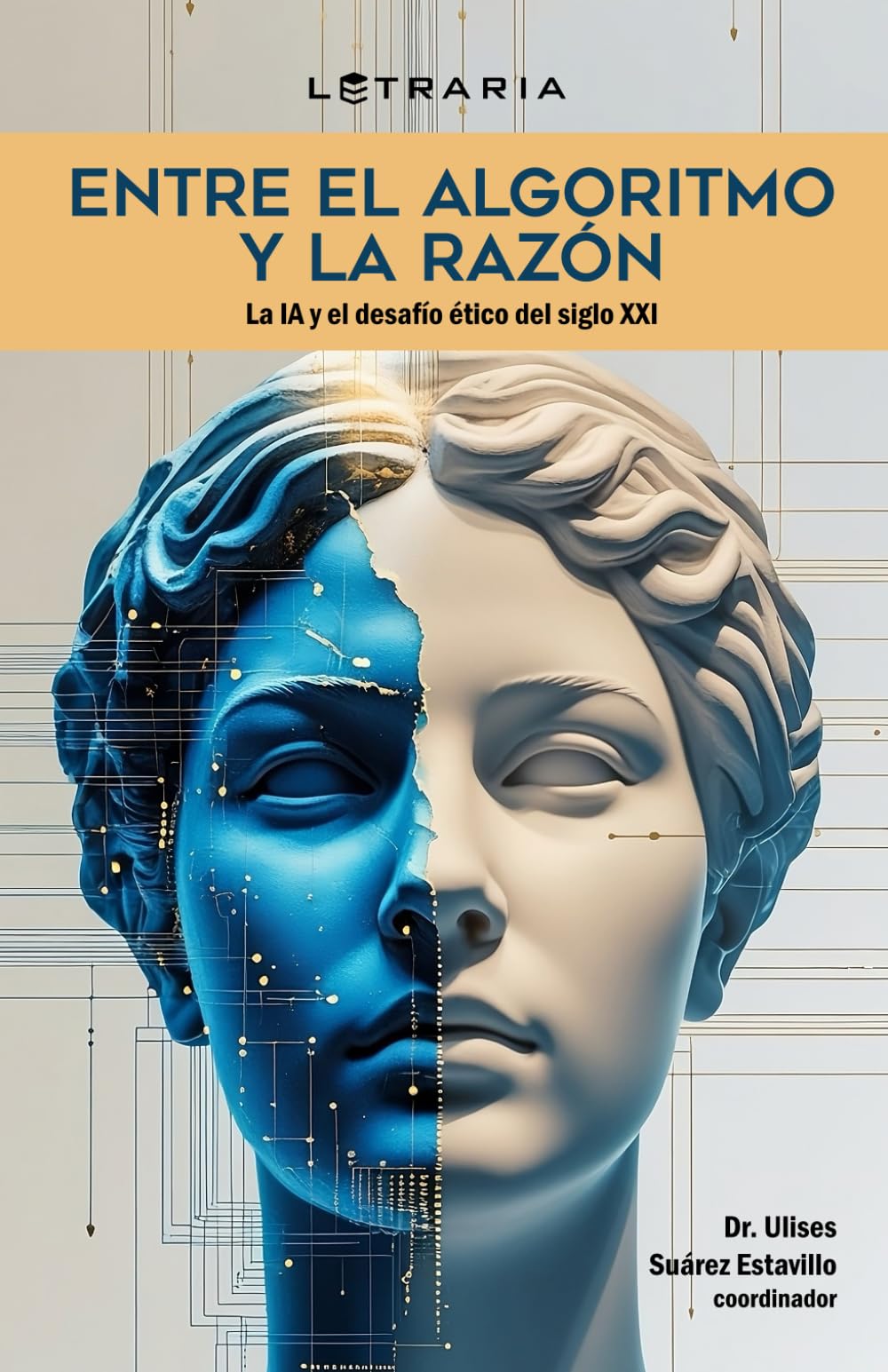 Entre el algoritmo y la razón: La IA y el desafío ético del siglo XXI