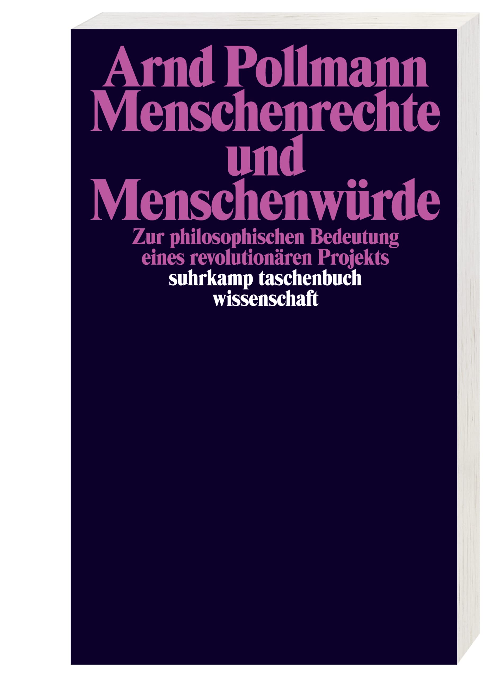 Menschenrechte und Menschenwürde: Zur philosophischen Bedeutung eines revolutionären Projekts: 2370